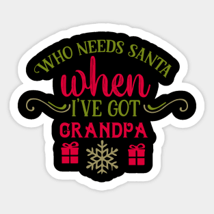 Who needs Santa when I've got grandpa Sticker